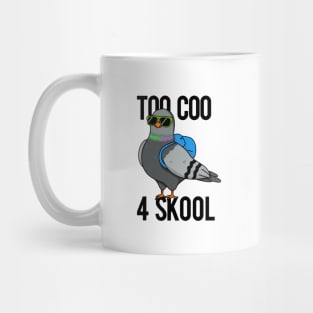 Too Coo For Skoo Cute School Bird Pun Mug